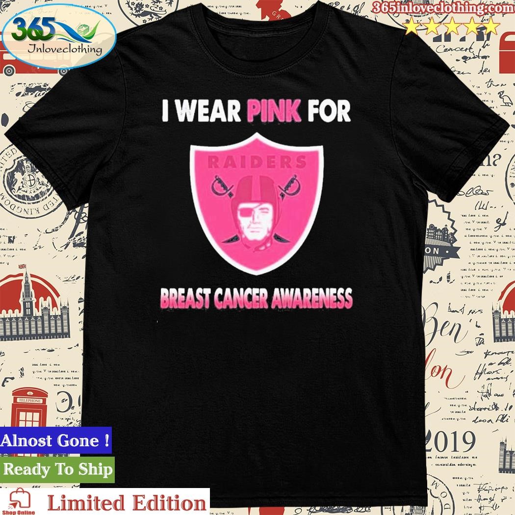 Official Las Vegas Raiders I Wear Pink For Breast Cancer Awareness T t-shirt,  hoodie, sweater, long sleeve and tank top