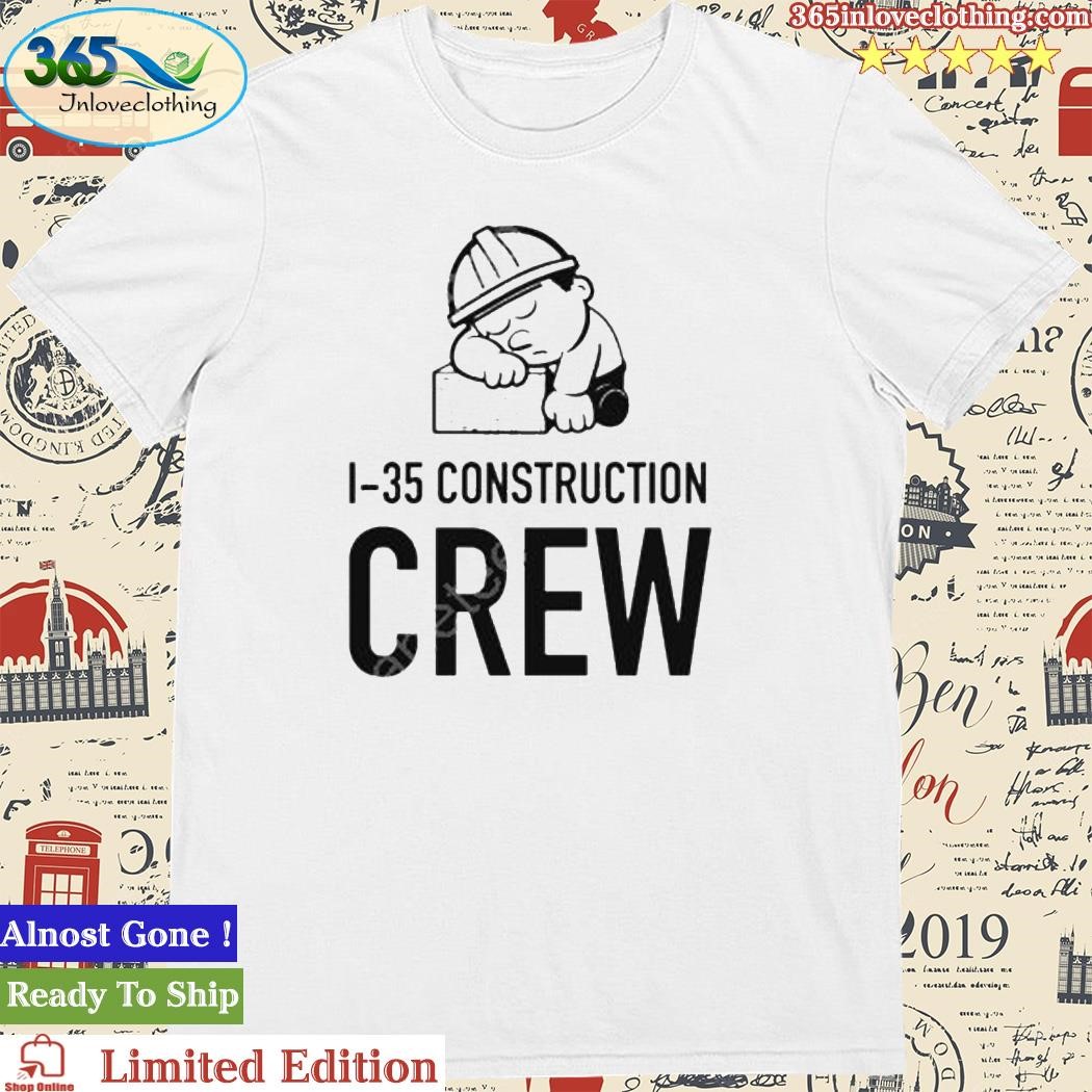 Official 1 35 Construction Crew Shirt