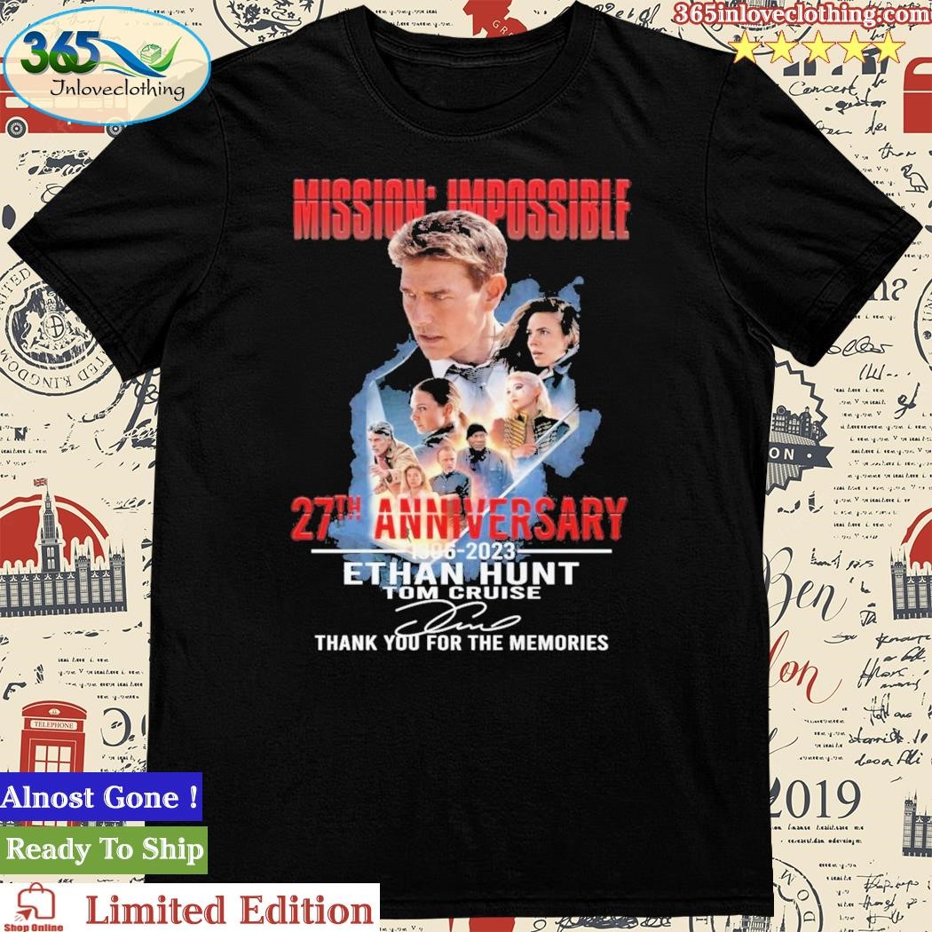 Official 27th Anniversary 1996-2023 Mission Impossible Tom Cruise Thank You For The Memories Unisex T-Shirt