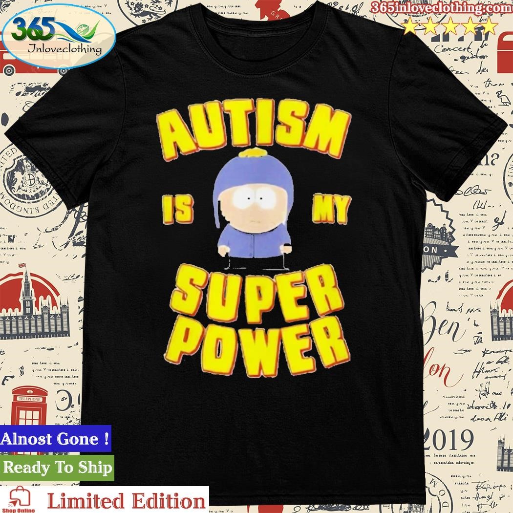 Official autism Is My Super Power T-Shirt