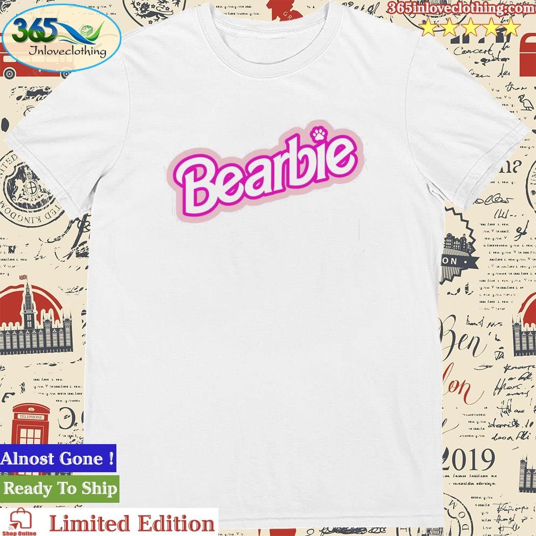 Official bearbie Barbie Shirt