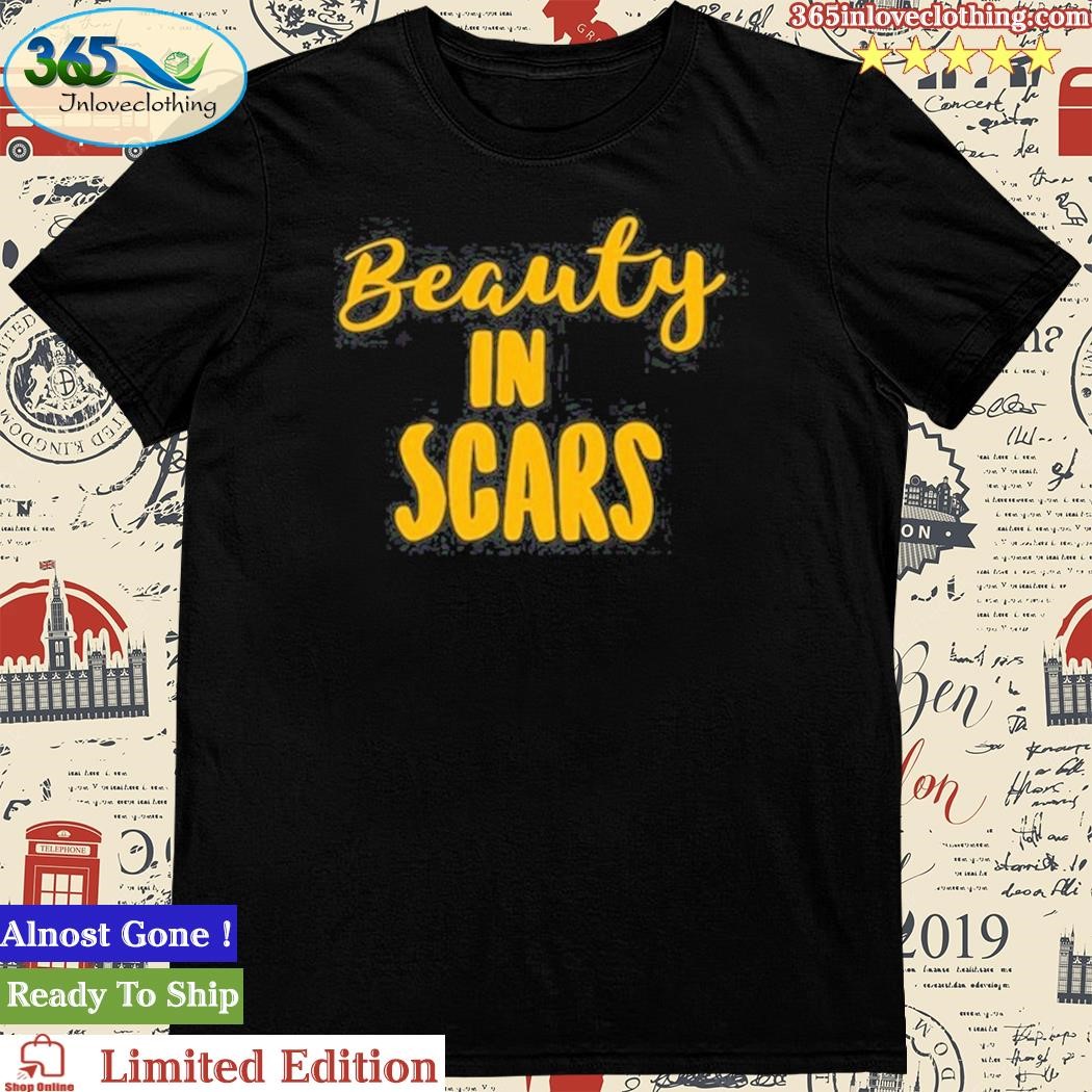 Official beauty In Scars Shirt
