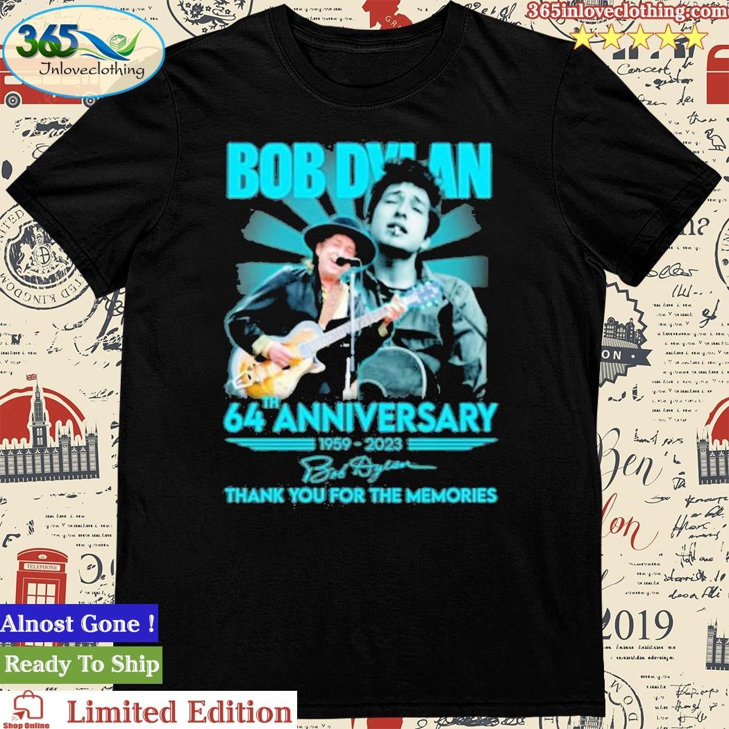 Official bob Dylan 64th Anniversary 1959 – 2023 Thank You For The Memories Unisex T-Shirt
