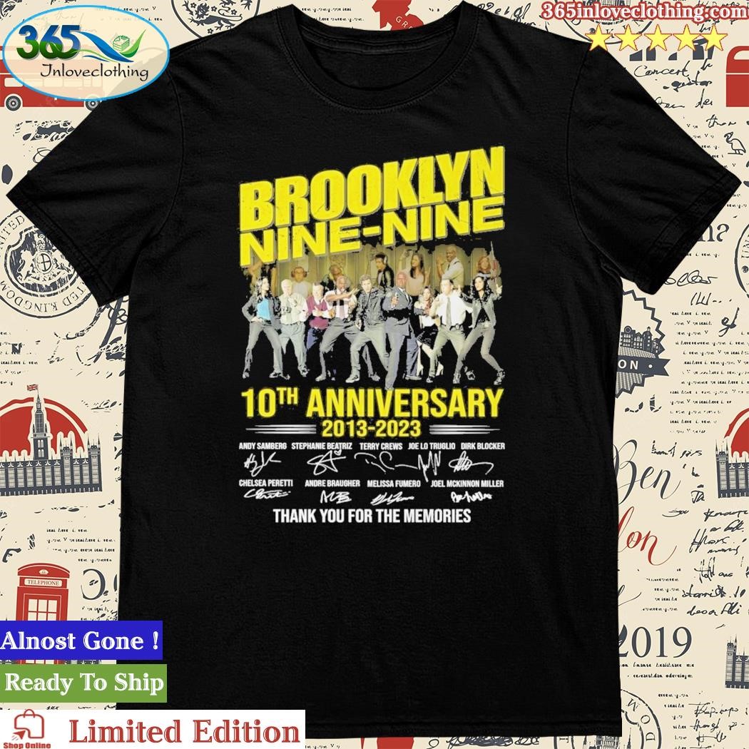 Official brooklyn Nine-Nine 10th Anniversary 2013 – 2023 Thank You For The Memories T-Shirt