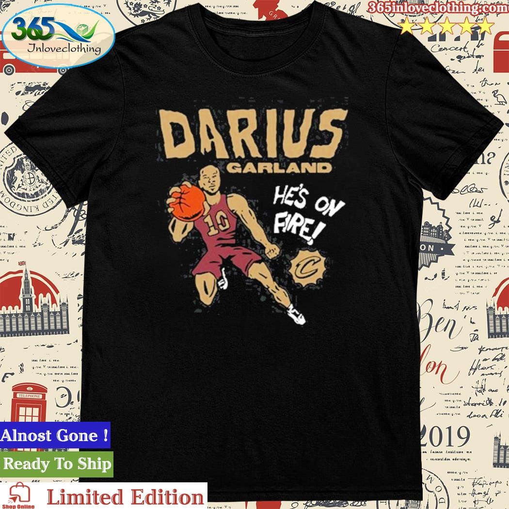 Official cavaliers Darius Garland He's On Fire Shirt