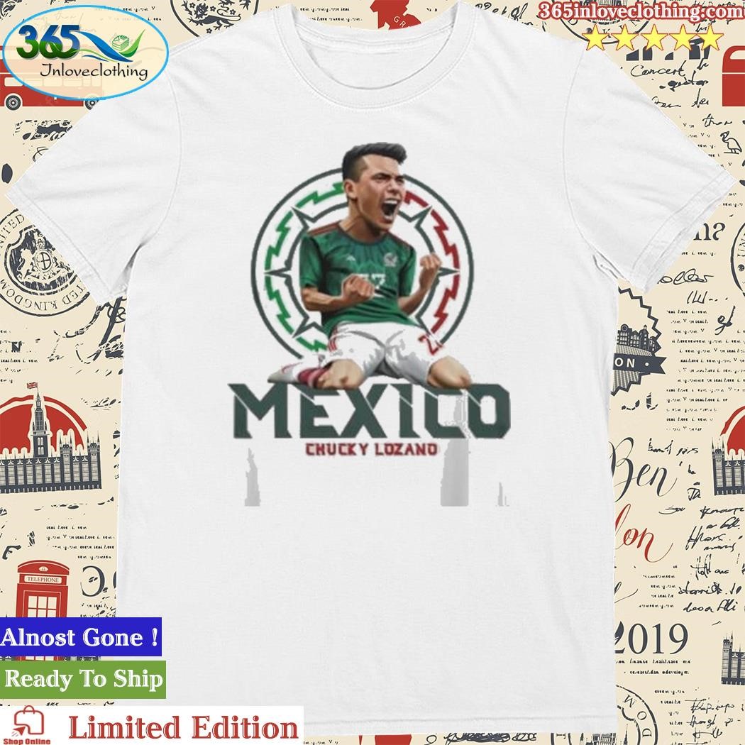 Official chucky Lozano Mexico Shirt