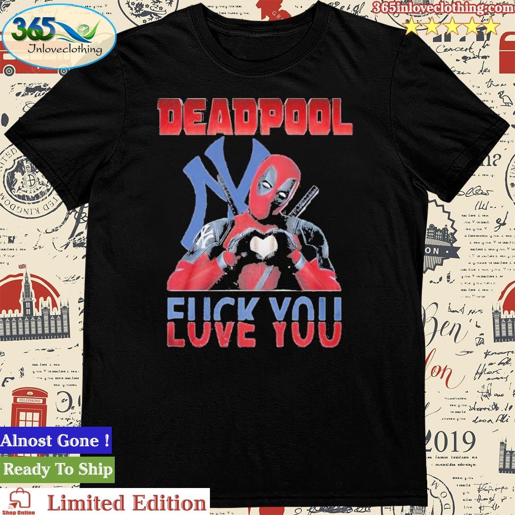 Official deadpool Love You New York Yankees Unisex T-Shirt