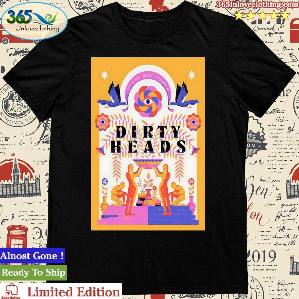 Official dirty Heads Stage AE, Pittsburgh PA 07 23 2023 Poster shirt
