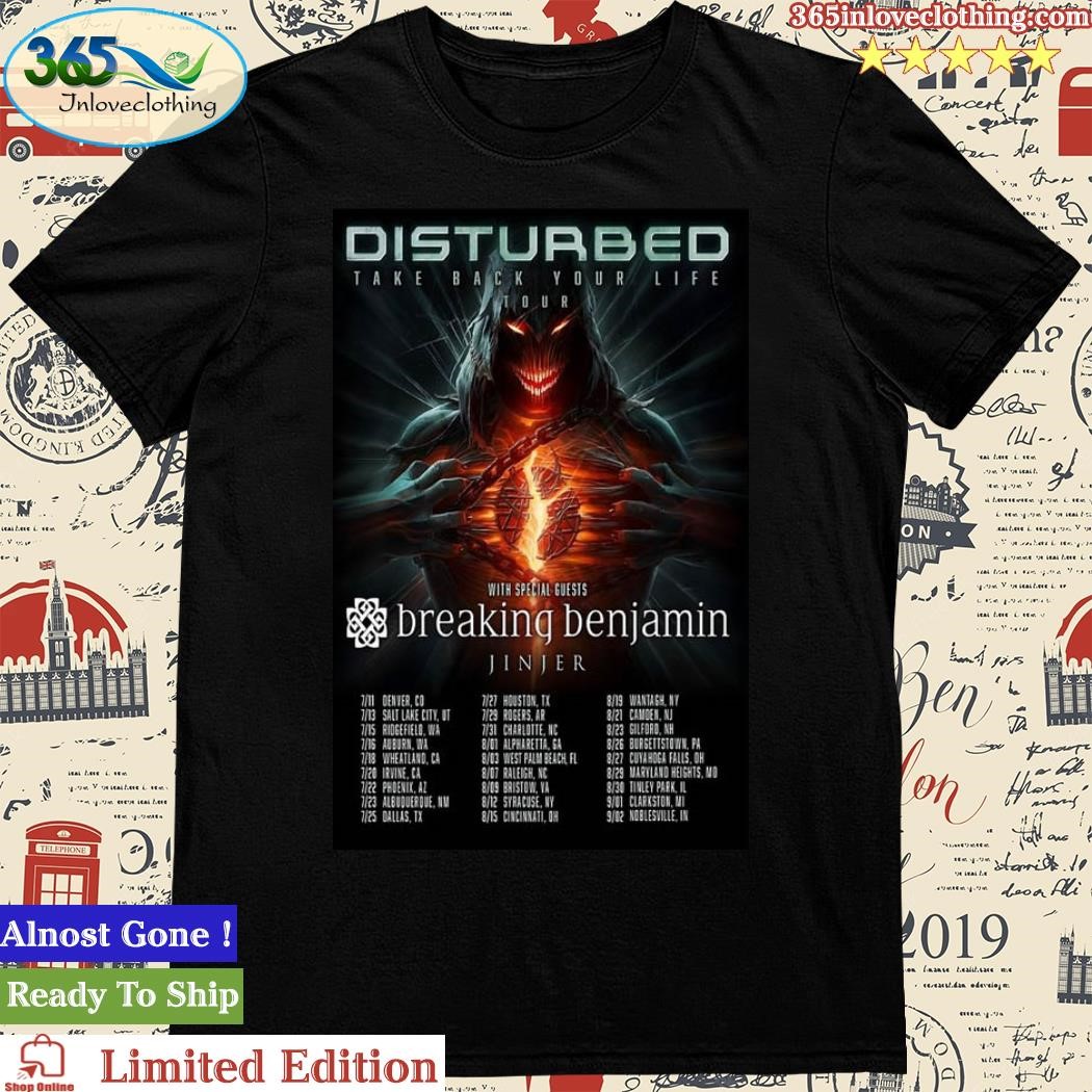 Official disturbed Take Back Your Life Tour 2023 Breaking Benjamin x Jinjer Poster shirt