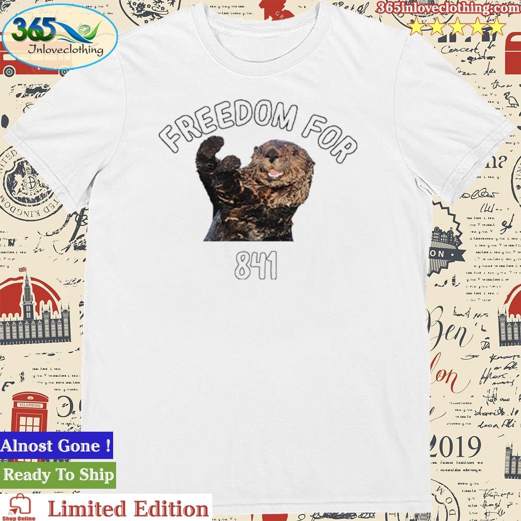 Official freedom For 841 Sea Otter 841 Shirt