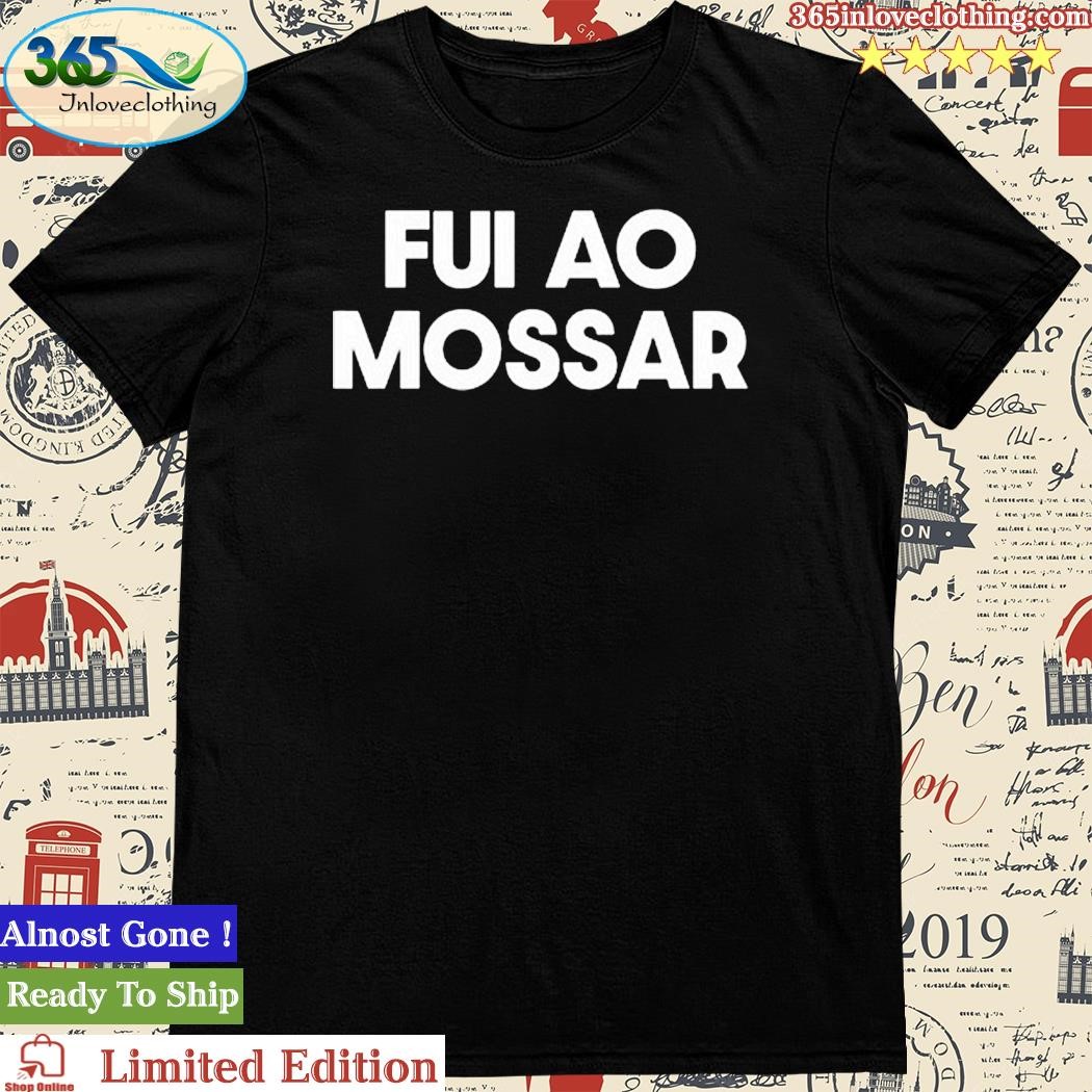 Official fui Ao Mossar T-Shirt