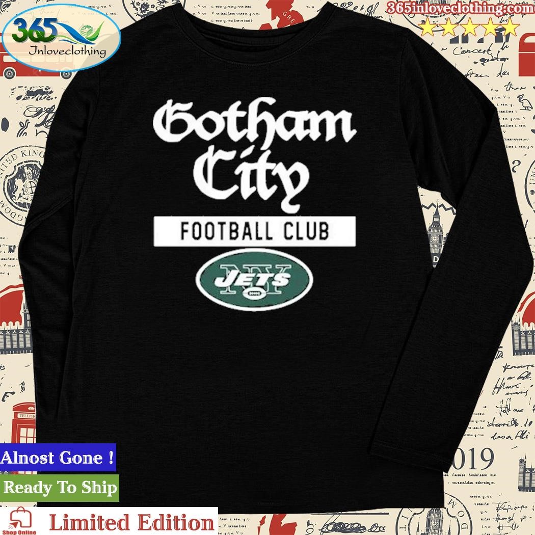 Official gotham City Football Club Jets Shirt,tank top, v-neck for