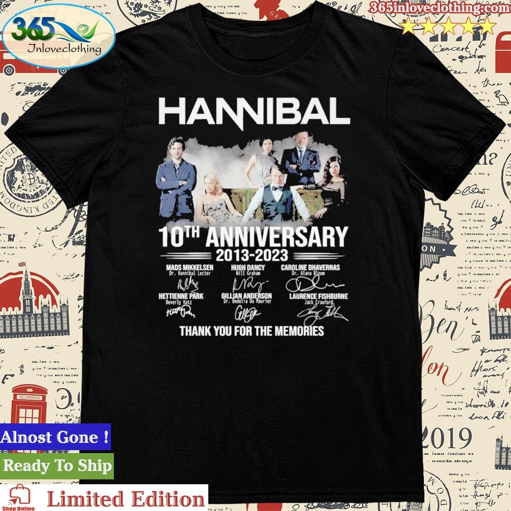 Official hannibal 10th Anniversary 2013 – 2023 Thank You For The Memories T-Shirt