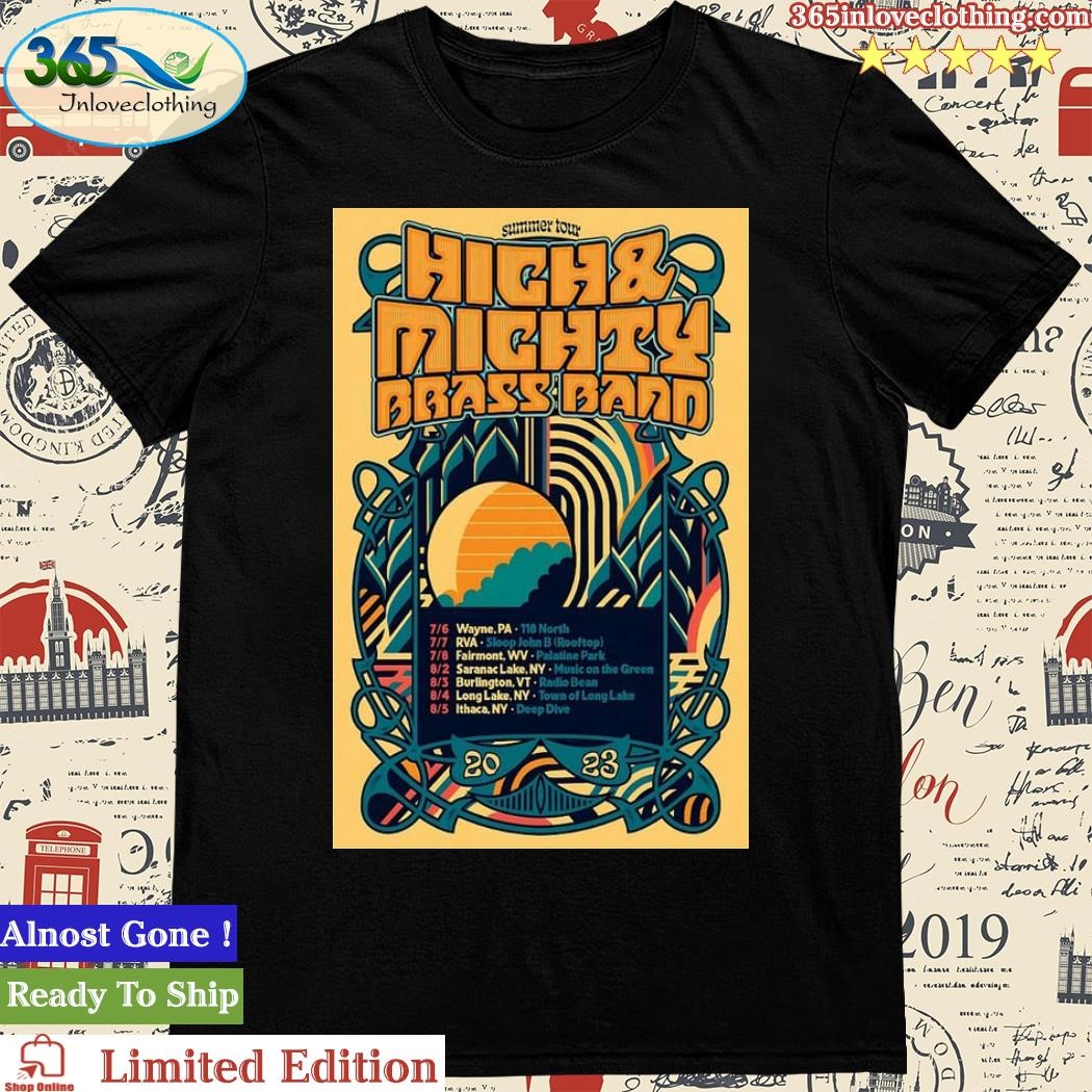 Official high And Mighty Brass Band Poster 2023 Summer Tour Shirt