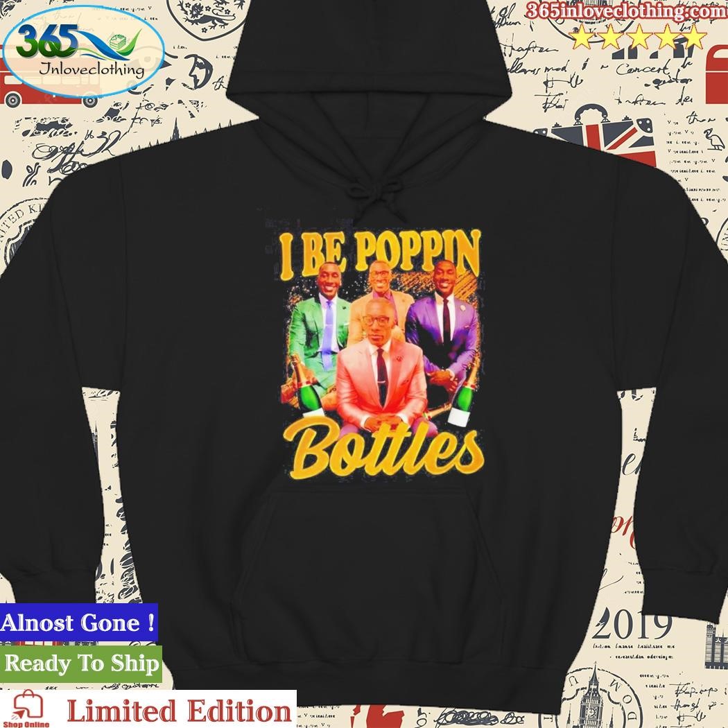 Shannon Sharpe I Be Poppin Bottles T Shirt For Unisex - TheKingShirtS