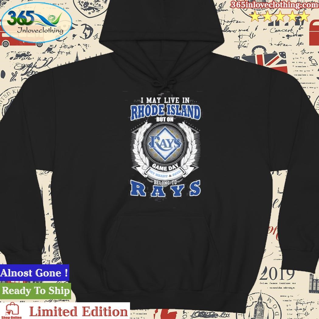 Official i may live in rhode island but on game day my heart and soul  belongs to tampa bay rays mlb shirt, hoodie, sweater, long sleeve and tank  top