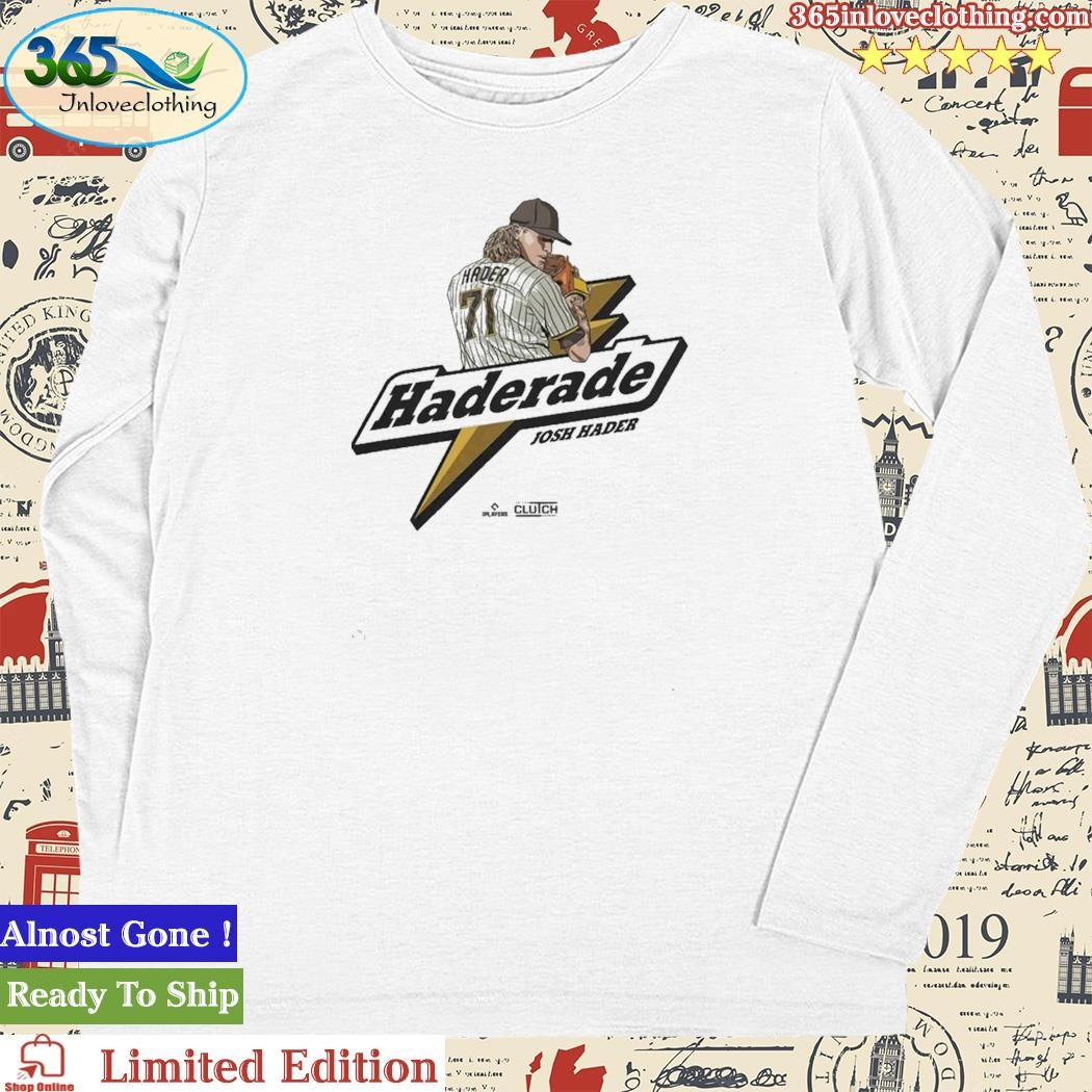 Josh Hader Shirt, Haderade - BreakingT