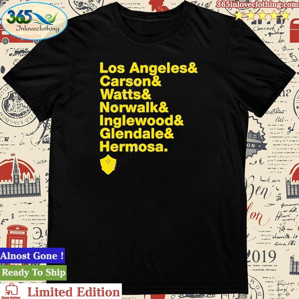 Official la Galaxy 310 Los Angeles & Carson & Watts & Norwalk & Inglewood & Glendale & Hermosa shirt