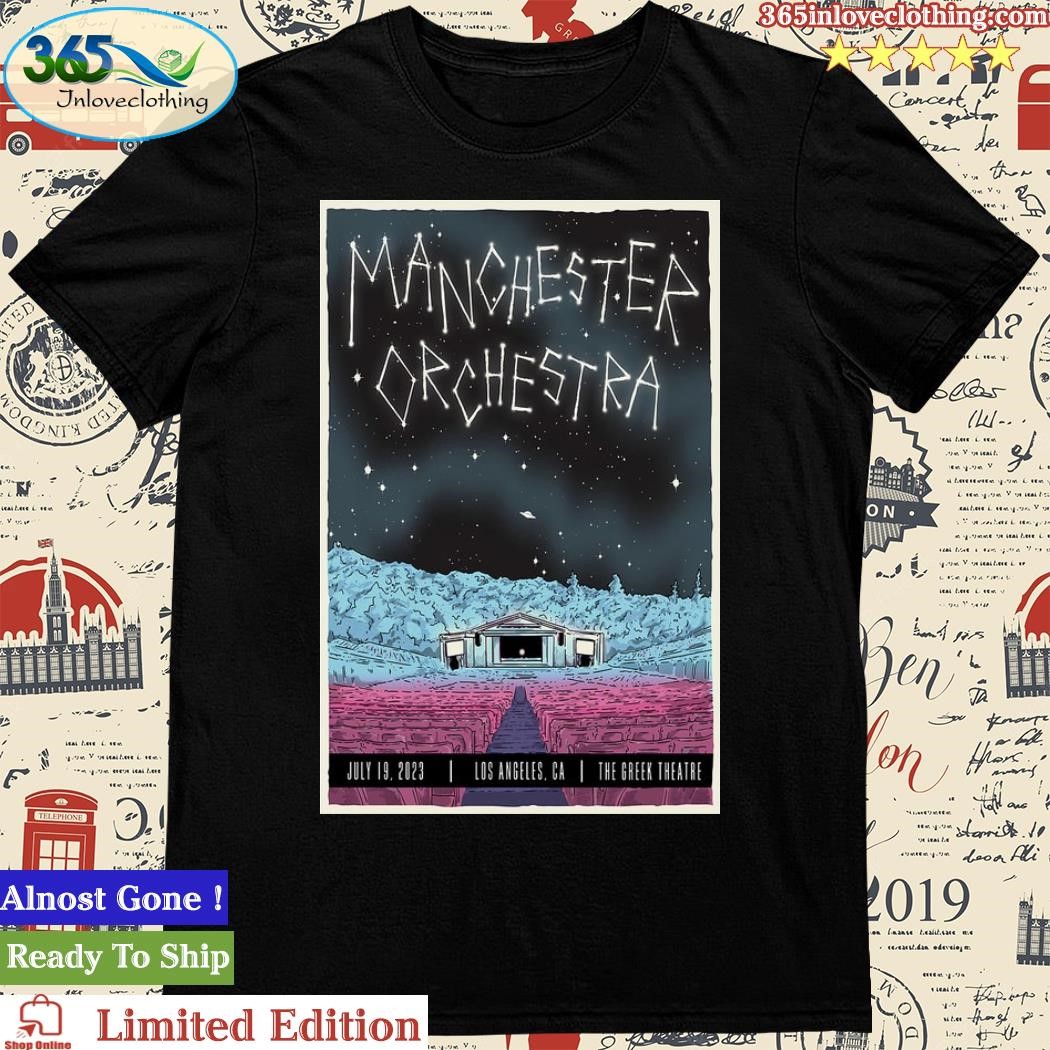 Official manchester Orchestra The Greek Theatre, Los Angeles, CA July 19, 2023 Poster T-Shirt