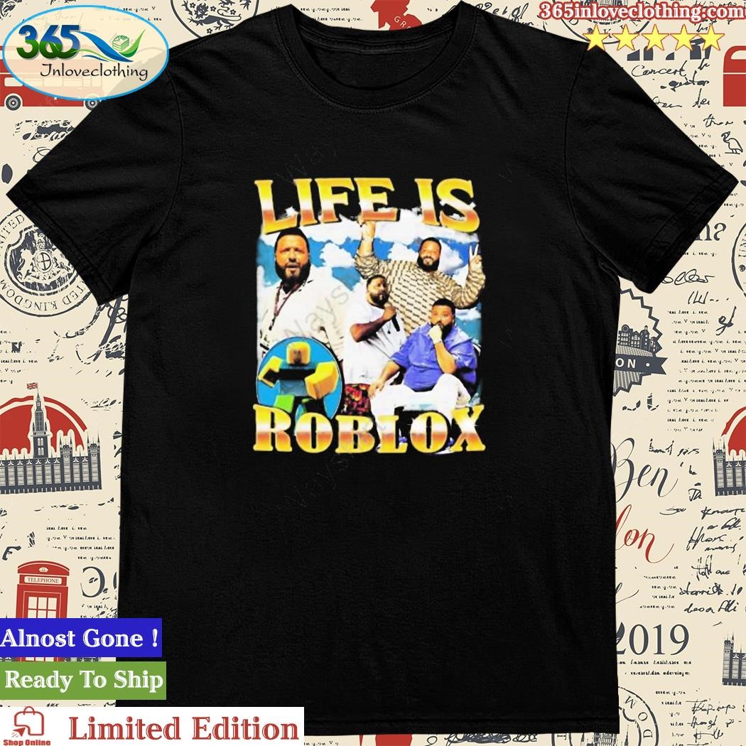 In Life Theres Roblox DJ KHALED Meme T-shirt 