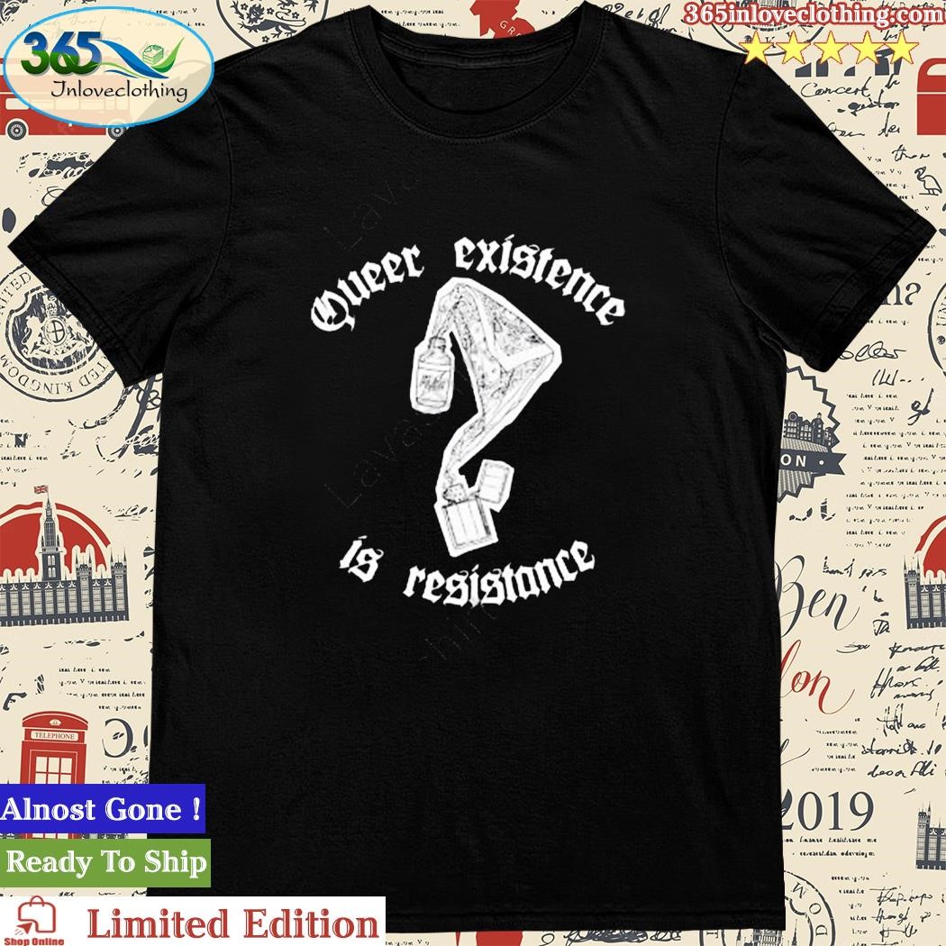 Official mercenary Creative Queer Existence Is Resistance T-Shirt