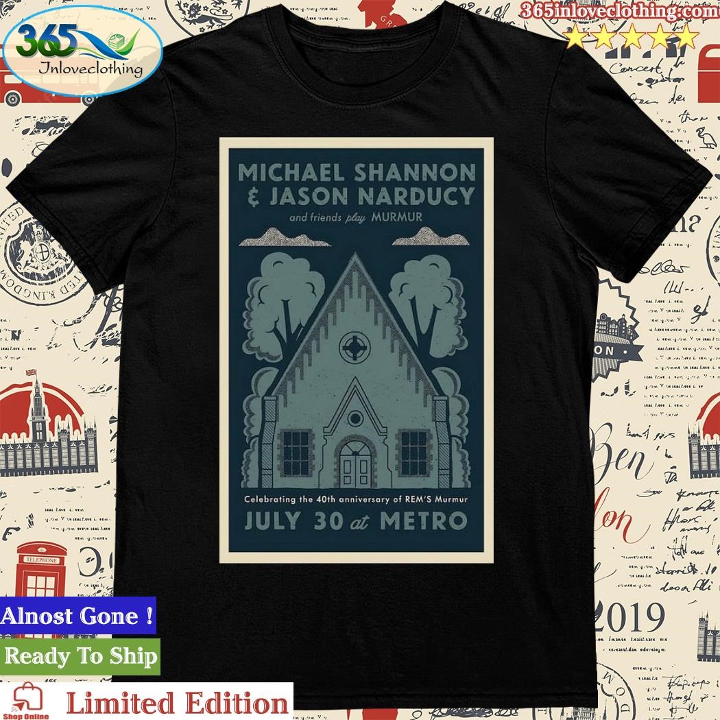 Official michael Shannon and Jason Narducy Metro Chicago, IL July 30, 2023 Poster Shirt