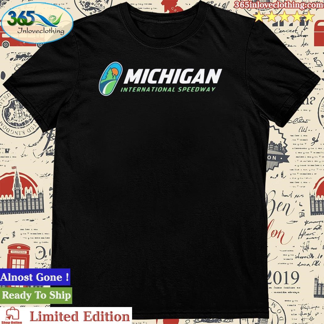 Official michigan Track Logo Michigan International Speedway Shirt