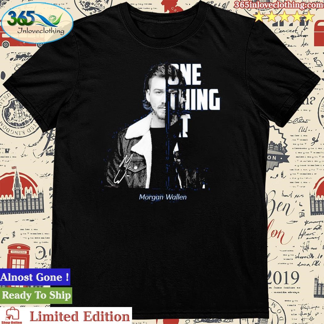 Official morgan Wallen One Thing At A Time T Shirt