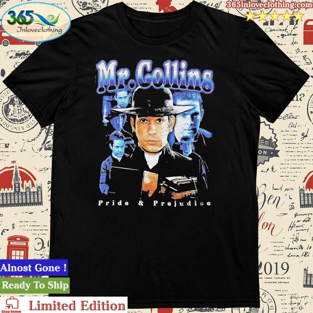 Official mr Collins Pride And Prejudice Vintage Shirt
