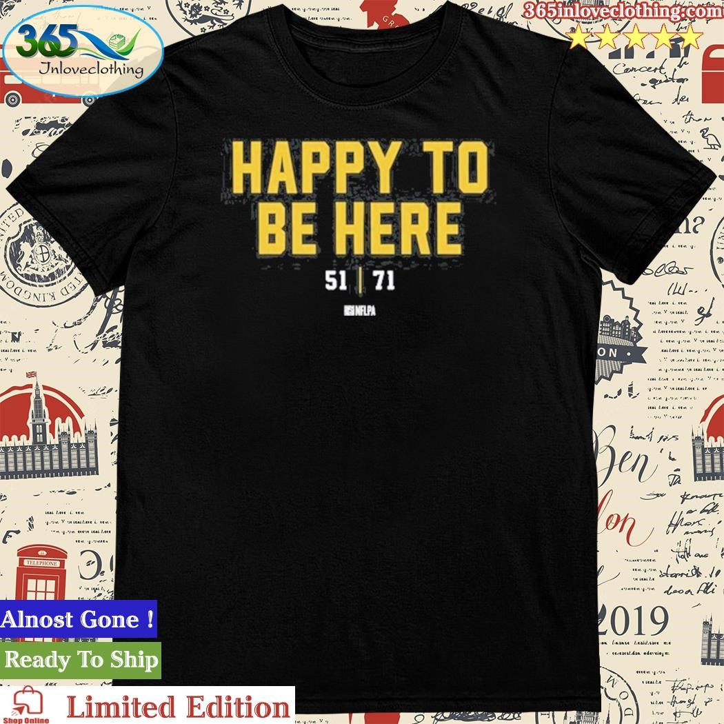 Official nate Herbig Wearing Happy To Be Here 51 71 T Shirt