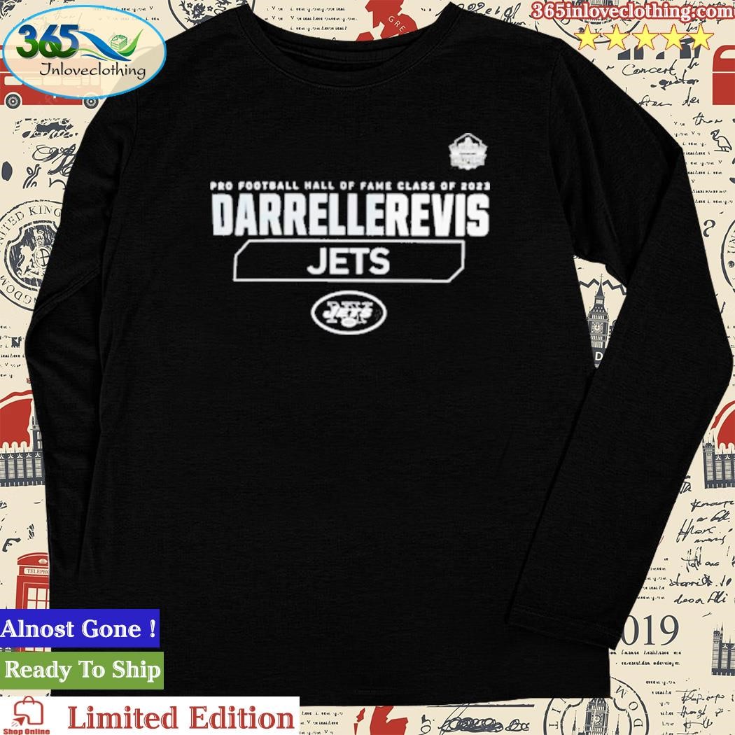 Official new York Jets Pro Football Hall Of Fame Class Of 2023 Darrelle  Revis shirt, hoodie, long sleeve tee