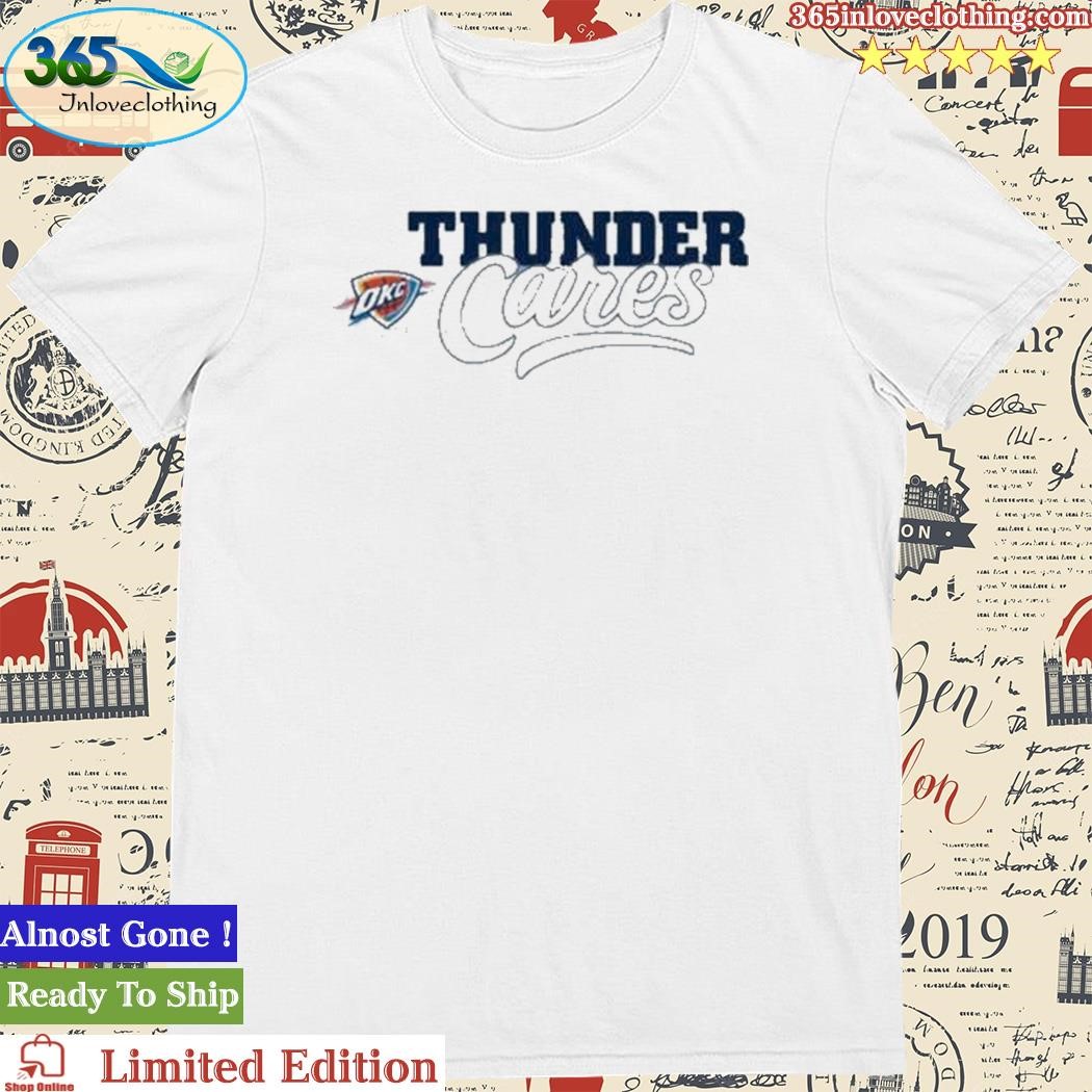 Official okc Thunder Cares T Shirts