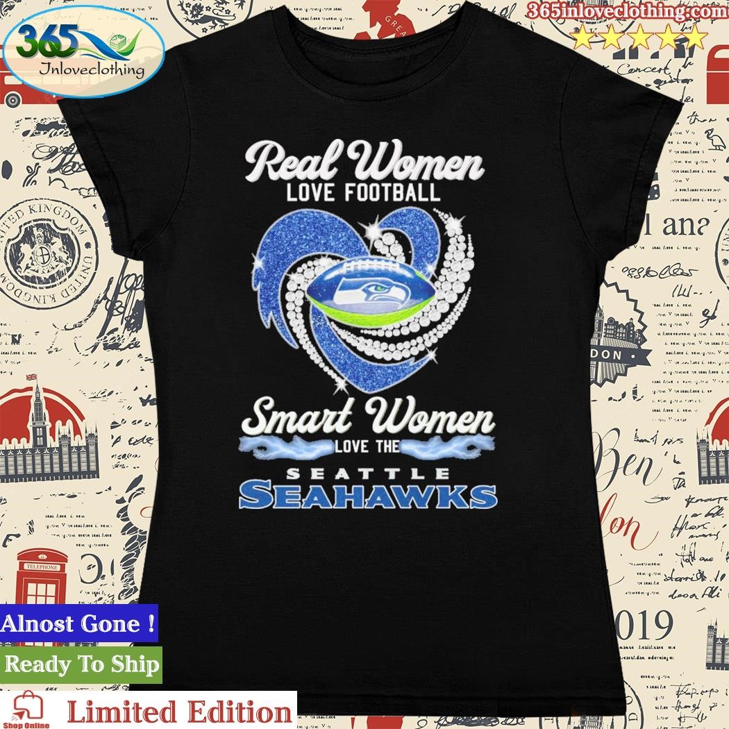 Real Women Love Football Smart Women Love The Seattle Seahawks Signatures  2023 Shirt, hoodie, sweater, long sleeve and tank top