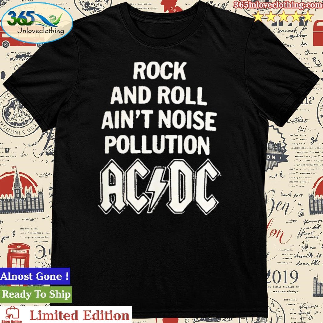 Official rock And Roll Ain’t Noise Pollution AC DC T-Shirt