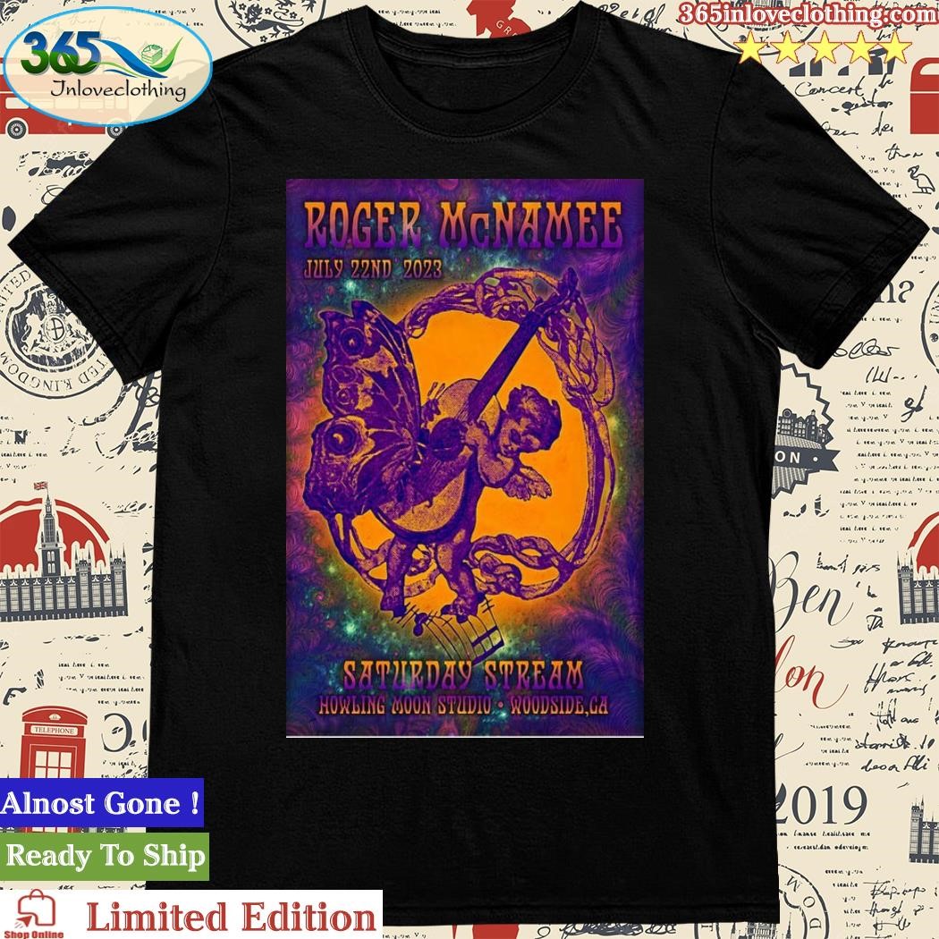 Official roger McNamee Saturday Stream Howling Moon Studio, Woodside, CA July 22, 2023 Poster shirt