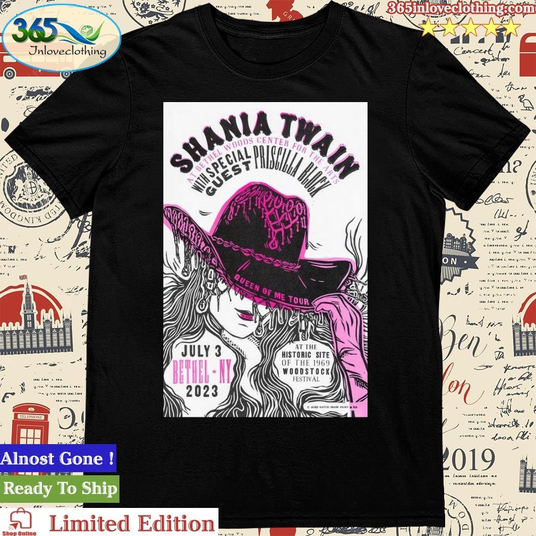 Official shania Twain Queen of Me Tour Bethel, NY July 3 2023 Poster Shirt