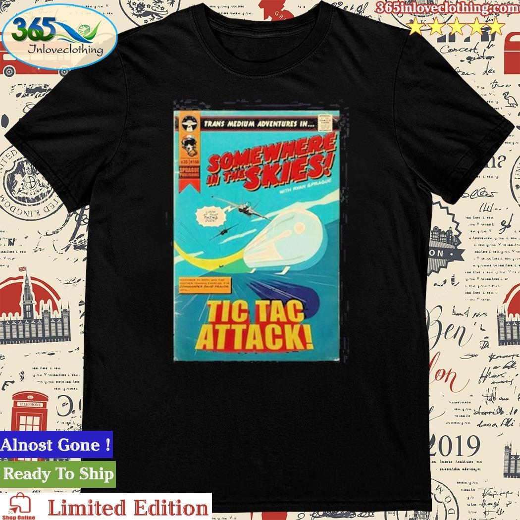Official somewhere In The Skies Tic Tac Attack Shirt