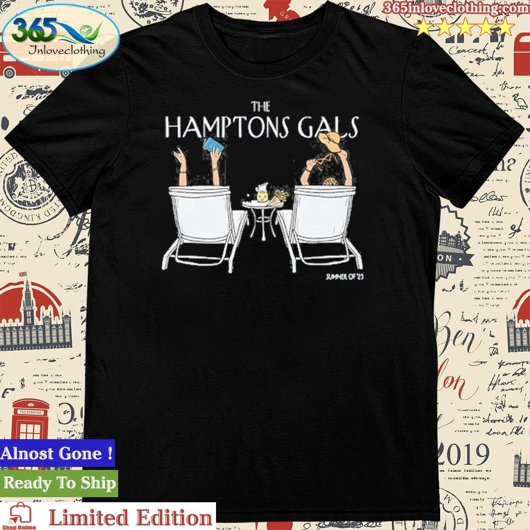 Official the Hamptons Gals Shirt