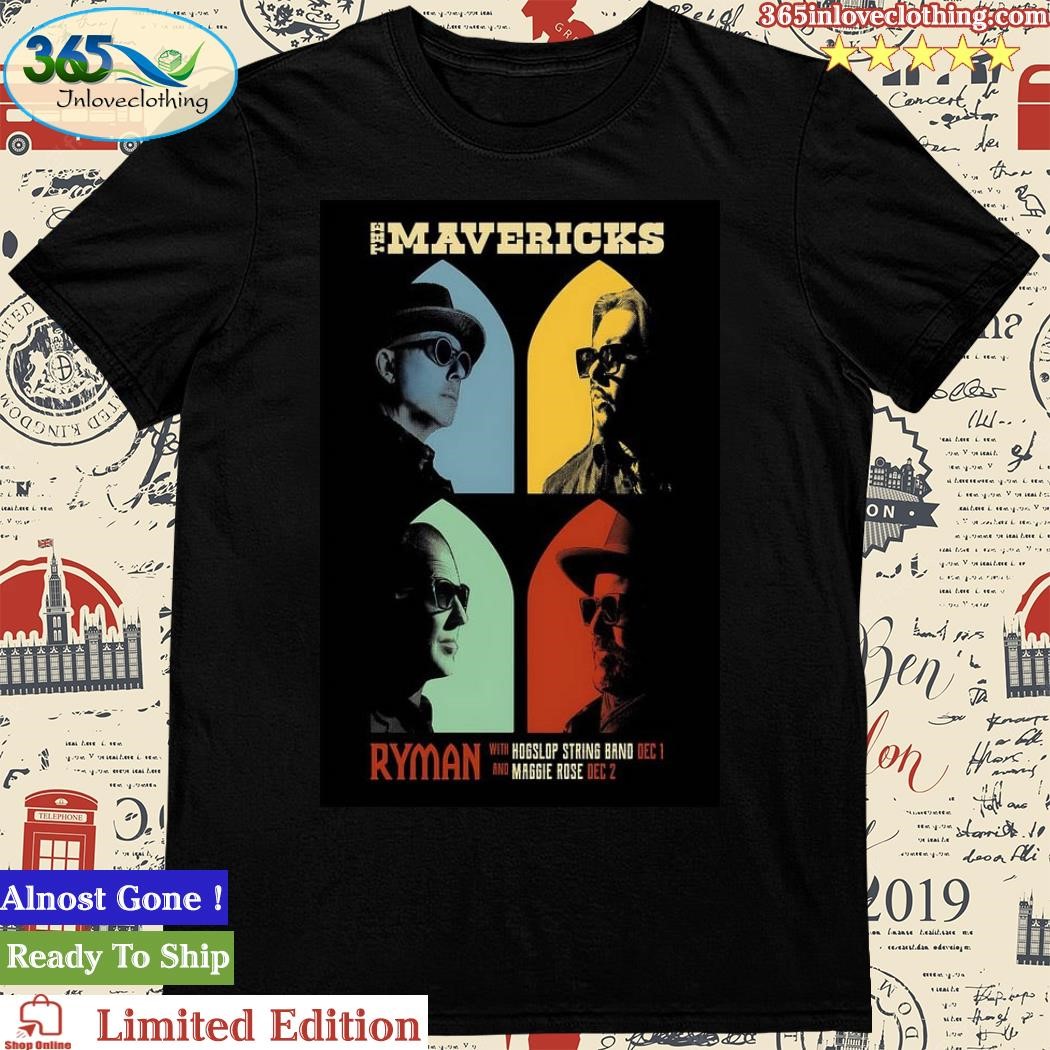 Official the Mavericks Dec 1 & 2, 2023 Ryman Show Poster Shirt