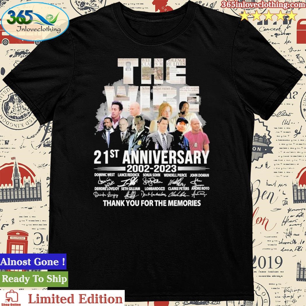 Official the Wire 21st Anniversary 2002 – 2023 Thank You For The Memories T-Shirt