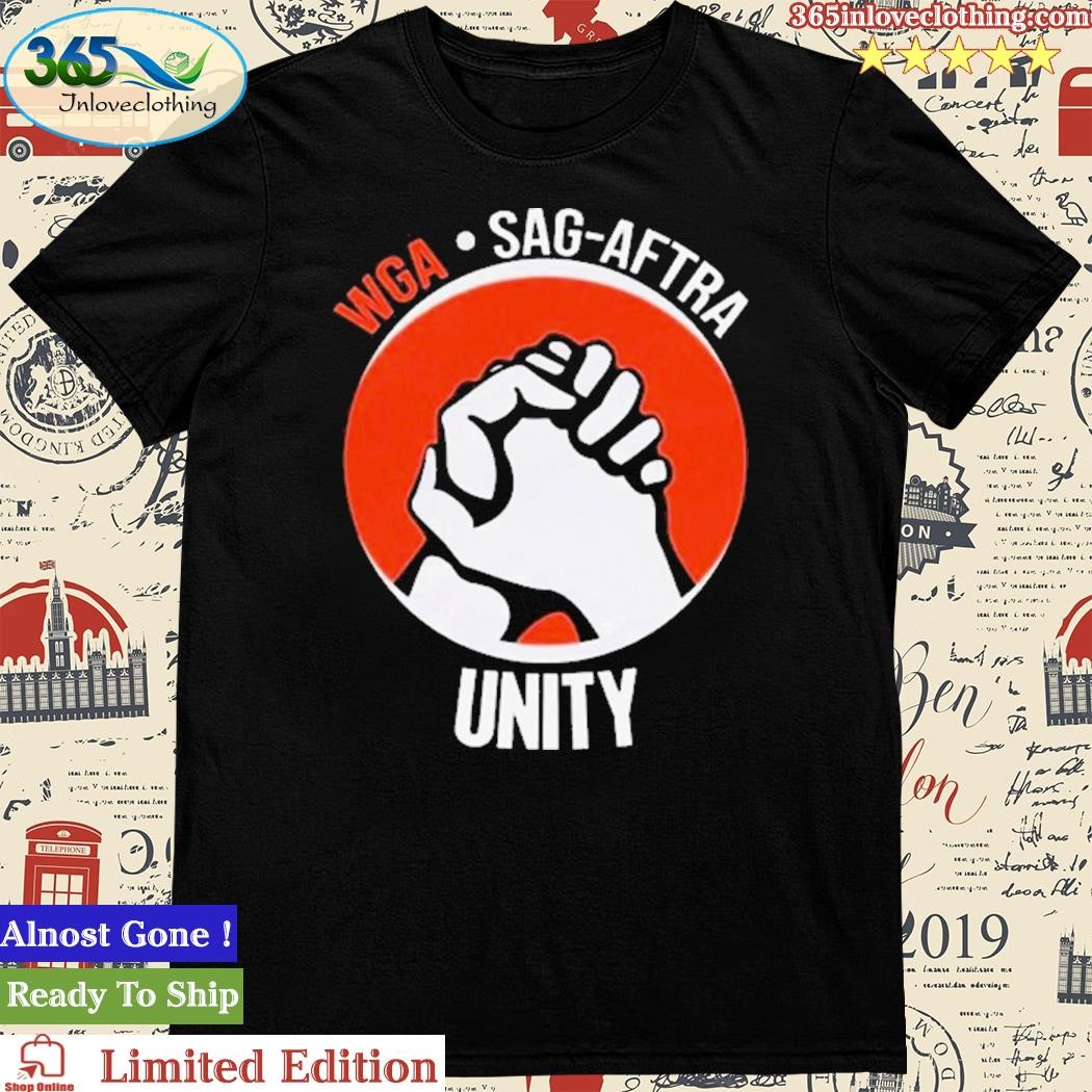 Official wga Sag Aftra Unity Together Gift Shirt