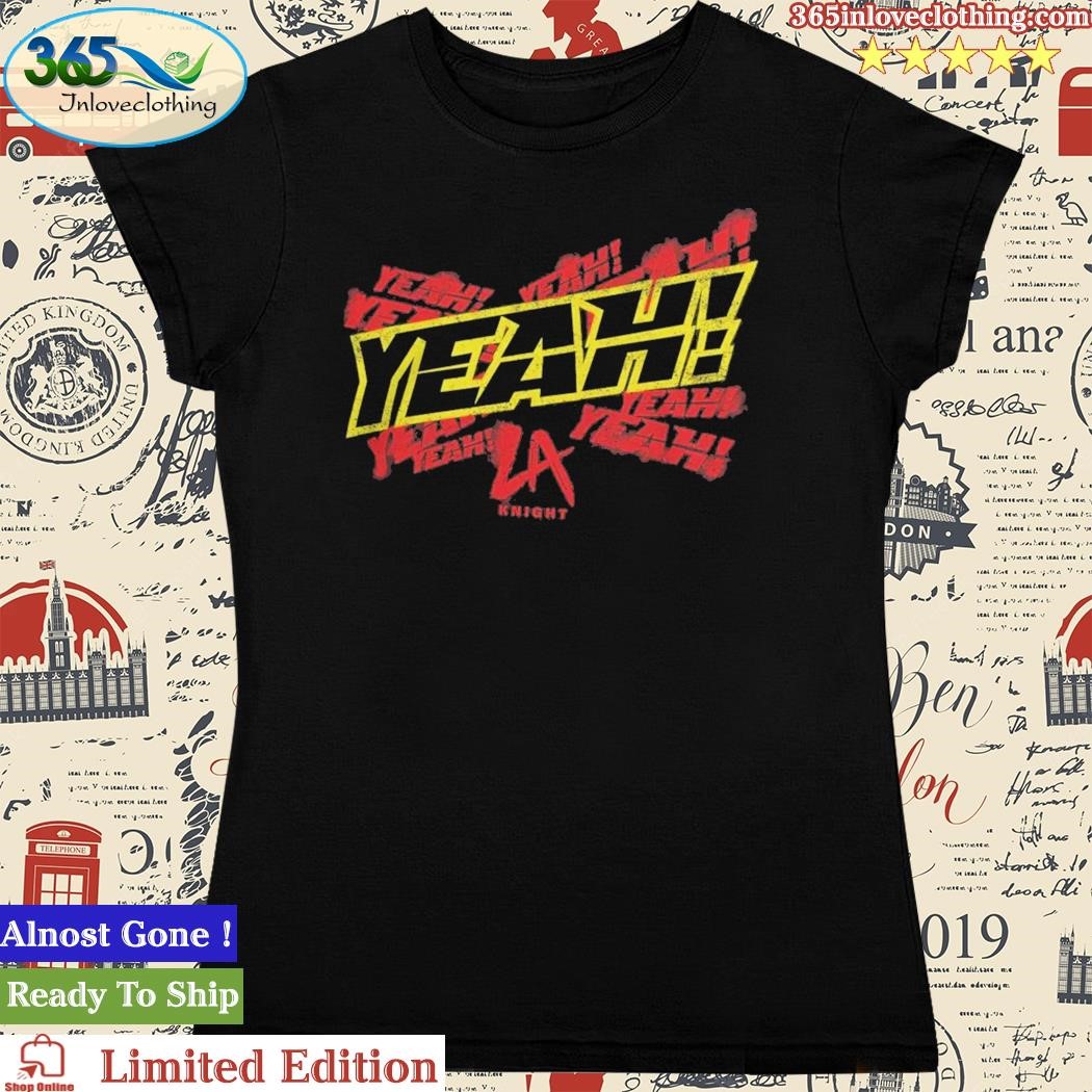 Wwe La Knight Yeah! T Shirt