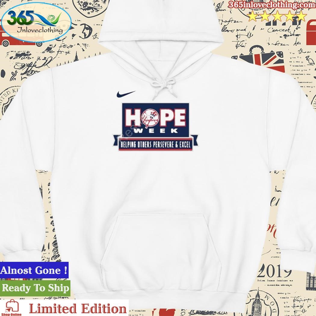 Official yankees Hope Week Shirt, hoodie, sweater, long sleeve and