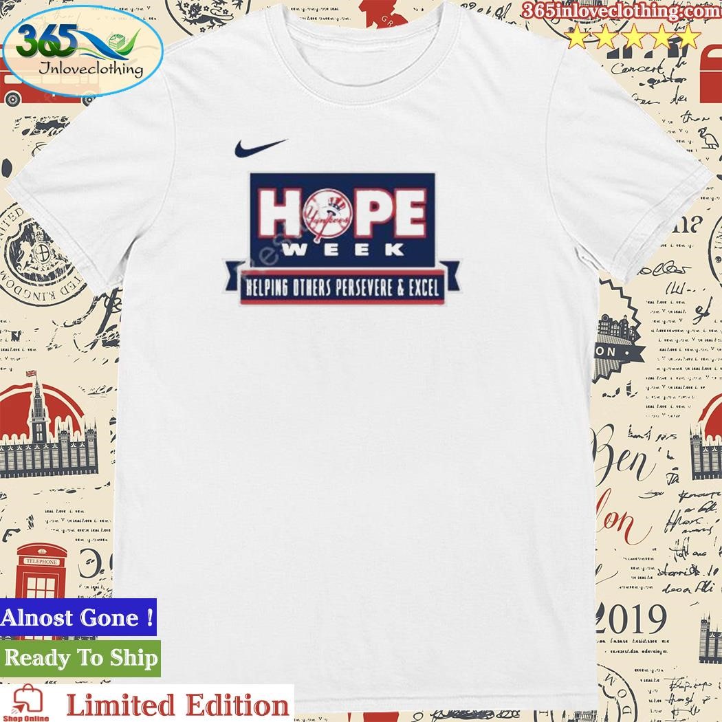 Official yankees Hope Week T Shirt, hoodie, sweater, long sleeve