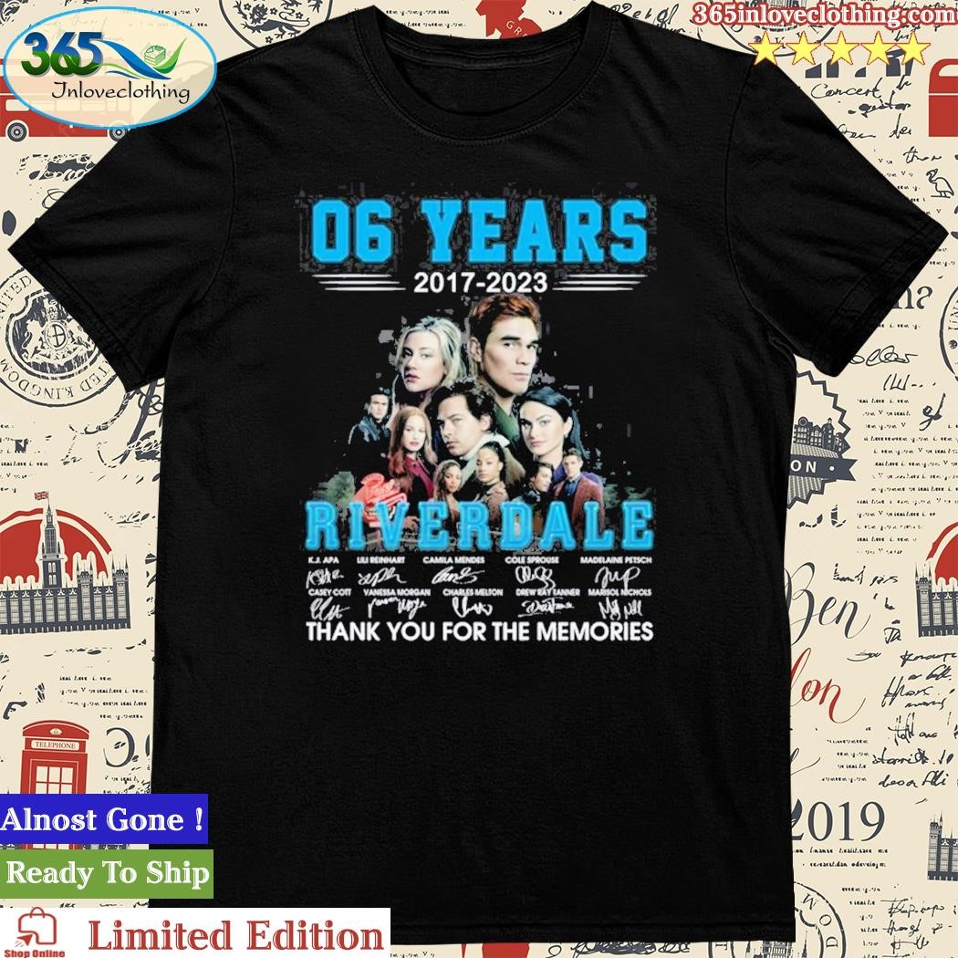 06 Years 2017 – 2023 Riverdale Thank You For The Memories T-Shirt