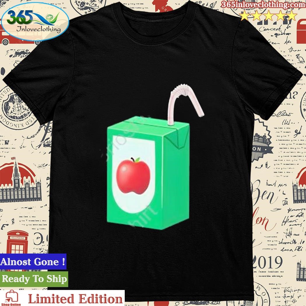 Apple Juice Box If You’re Juiceless You’re Shirt