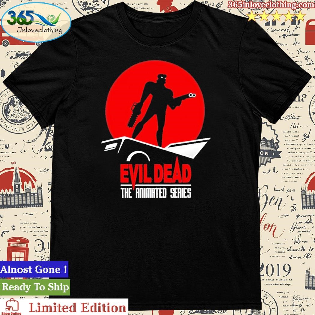 Ash Evil Dead The Animated Series Shirt
