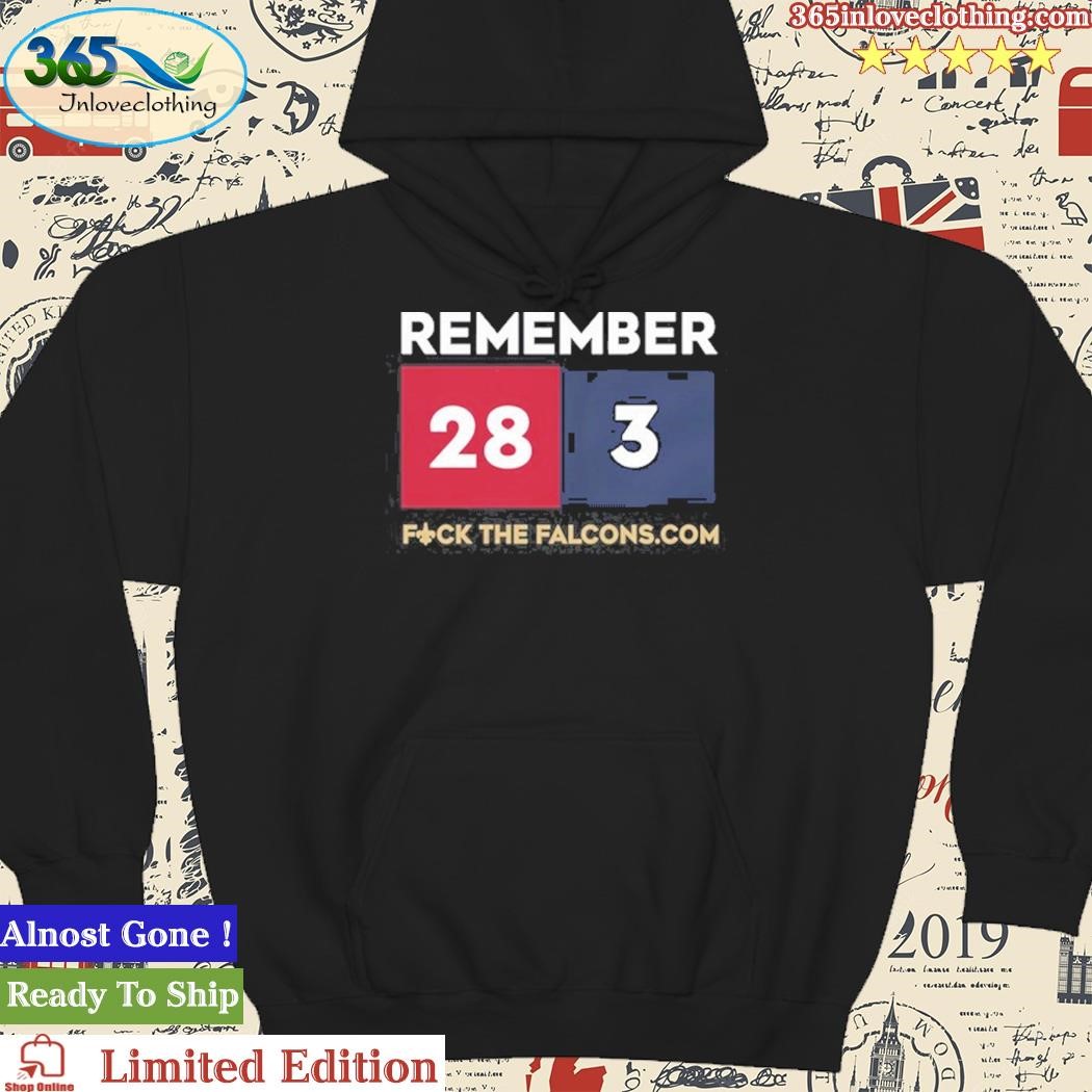 Benjamin harrison remember 28 3 fuck the falcons, hoodie, tank top