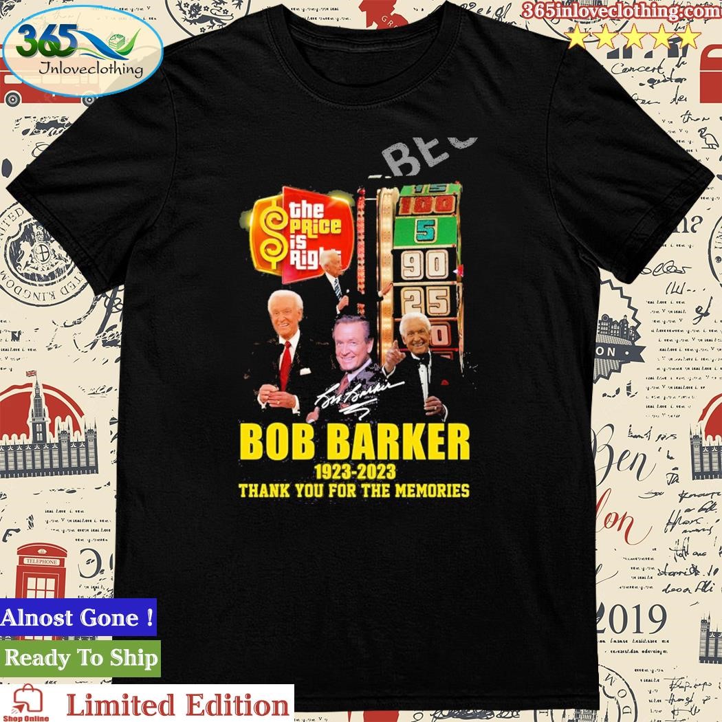 Bob Barker 1923-2023 Thank You For The Memories Signature Shirt