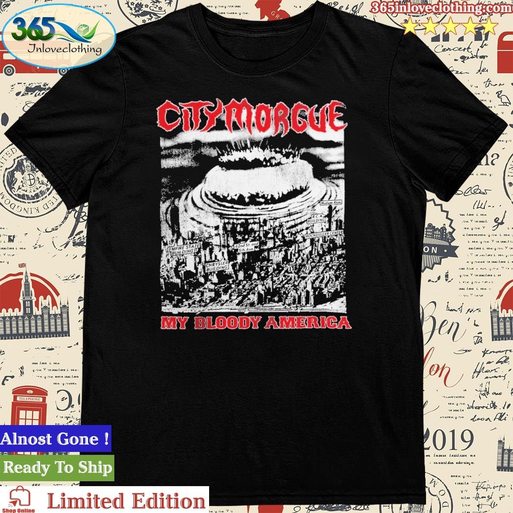 City Morgue Official My Bloody America Shirt
